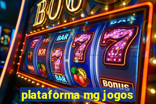 plataforma mg jogos